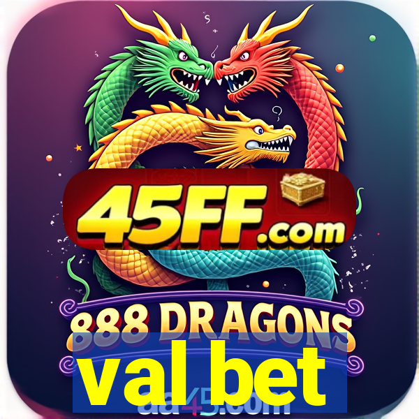 val bet